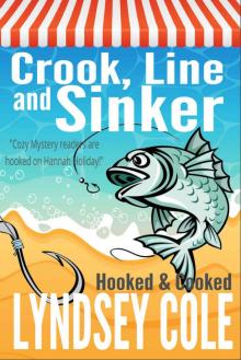 Crook, Line and Sinker (A Hooked & Cooked Cozy Mystery Series Book 4) Read online
