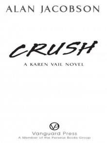 Crush (Karen Vail Series) Read online