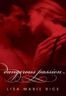 Dangerous Passion d-3 Read online