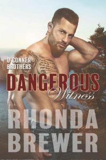Dangerous Witness (O'Connor Brothers Book 7) Read online