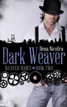 Dark Weaver (Weaver Series) Read online