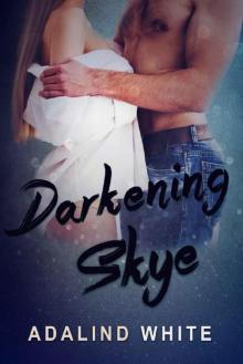 Darkening Skye (Under Covers Book 1) Read online
