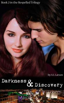 Darkness & Discovery (The Bespelled Trilogy #2) Read online