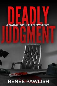 Deadly Judgment (Detective Sarah Spillman Mystery Series Book 5) Read online
