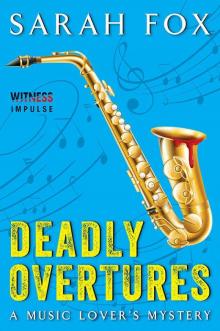 Deadly Overtures: A Music Lover's Mystery Read online