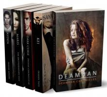 Deamhan Chronicles, Books 1-5: Deamhan, Kei. Family Matters, Dark Curse, Maris. The Brotherhood Files, Ayden. Deamhan Minion