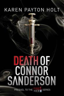 Death of Connor Sanderson_Prequel to Fire & Ice Series Read online