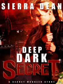 Deep Dark Secret: Secret McQueen, Book 3 Read online