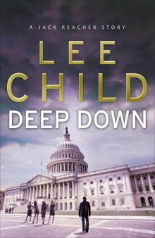 Deep Down_A Jack Reacher short story Read online