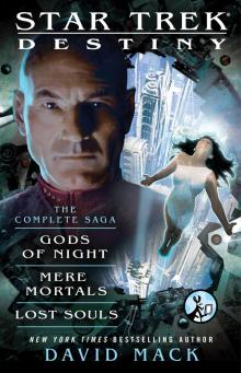 Destiny: The Complete Saga: Gods of Night, Mere Mortals, and Lost Souls Read online