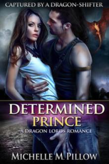 Determined Prince (Captured by a Dragon-Shifter) Read online