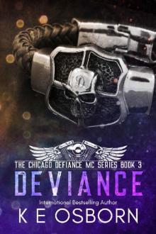 Deviance (The Chicago Defiance MC Series Book 3) Read online