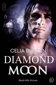 Diamond Moon (Black Hills Wolves Book 12) Read online