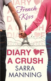 Diary of a Crush: French Kiss Read online