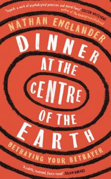 Dinner at the Centre of the Earth Read online