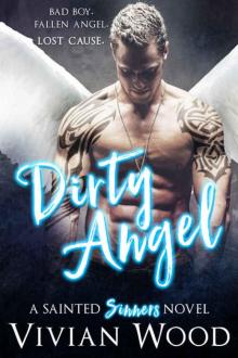Dirty Angel (Sainted Sinners #1)