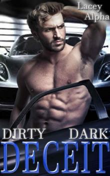DIrty Dark Deceit: A Criminal Bad Boy Standalone Read online