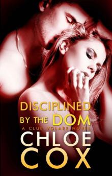 Disciplined By The Dom (Club Volare) Read online