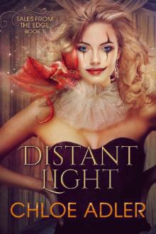 Distant Light: An Urban Fantasy Reverse Harem (Tales From the Edge Book 1) Read online