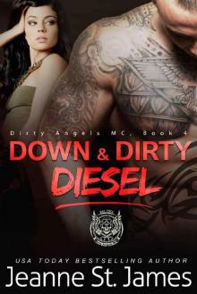 Down & Dirty: Diesel (Dirty Angels MC Book 4)