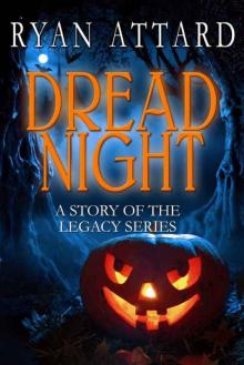 Dread Night (The Legacy Series) Read online