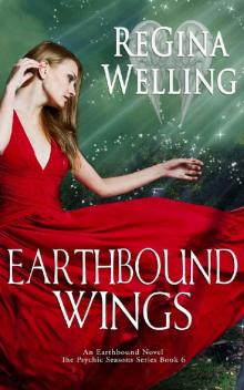 Earthbound Wings: An Earthbound Novel (The Psychic Seasons Series Book 6) Read online