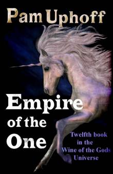 Empire of the One (Wine of the Gods Book 14) Read online