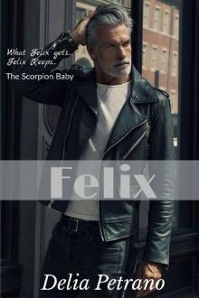 Felix (The Scorpion MC Series Book 5) Read online