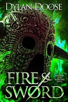 Fire and Sword (Sword and Sorcery Book 1) Read online