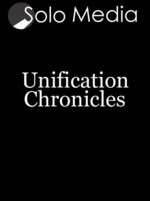 First Contact: Part 2 of 4 [Unification Chronicles #2] Read online