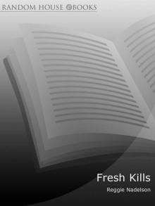 Fresh Kills Read online