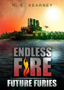 Future Furies (Endless Fire Book 1)