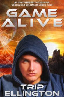 Game Alive: A Science Fiction Adventure Novel Read online