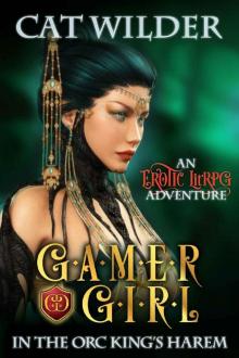 Gamer Girl in the Orc King's Harem Read online