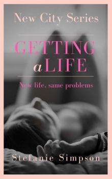 Getting a Life (New City Series Book 1) Read online