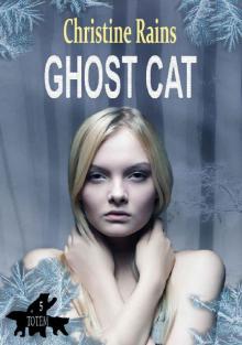 Ghost Cat (Totem Book 5)