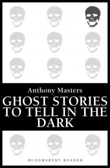 Ghost Stories to Tell in the Dark Read online