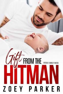 GIFT FROM THE HITMAN: The Petrov Mafia Read online