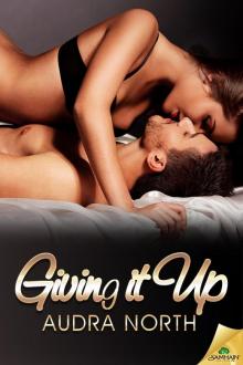 Giving It Up: Pushing the Boundaries, Book 1 Read online