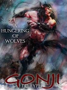 Gonji: A Hungering of Wolves Read online