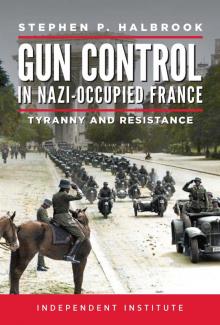 Gun Control in Nazi Occupied-France Read online