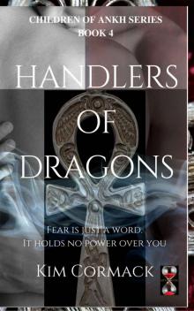Handlers of Dragons (Children of Ankh Book 4) Read online