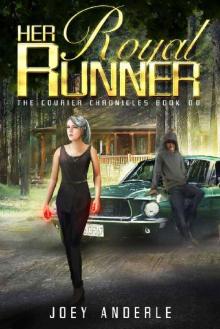 Her Royal Runner (The Courier Chronicles Book 0)