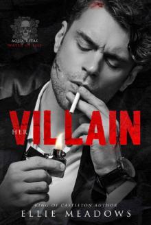 Her Villain: A Dark Bully Romance (Aqua Vitae Duet Book 1) Read online