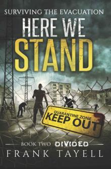 Here We Stand [Surviving The Evacuation] (Book 2): Divided Read online