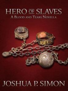 Hero Of Slaves (Novella) Read online