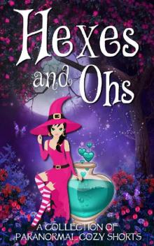 Hexes and Ohs Read online