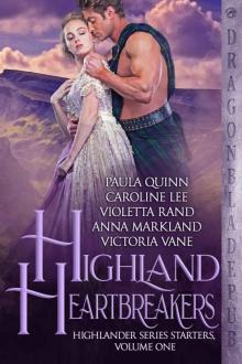 Highland Heartbreakers: Highlander Series Starters, Volume One Read online