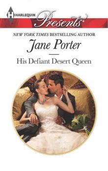 His Defiant Desert Queen Read online