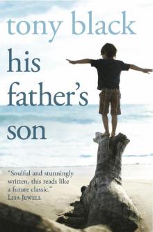 His Father's Son: To save the son he loves, a desparate father must confront the ghosts of his past Read online